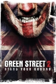 Green Street Hooligans 2 (2009)