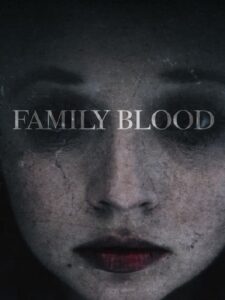 Family Blood (2018)