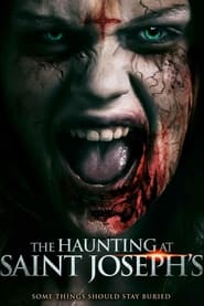 The Haunting at Saint Joseph’s (2023)